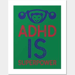 ADHD is Superpower Posters and Art